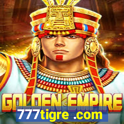 777tigre .com